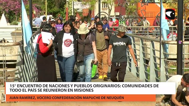 15° Encuentro de Naciones y Pueblos Originarios comunidades de todo el País se reunieron en Misiones