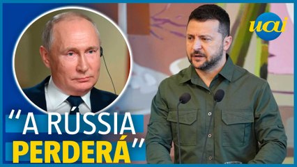 Zelensky: "Estamos confiantes que a Rússia perderá essa guerra"