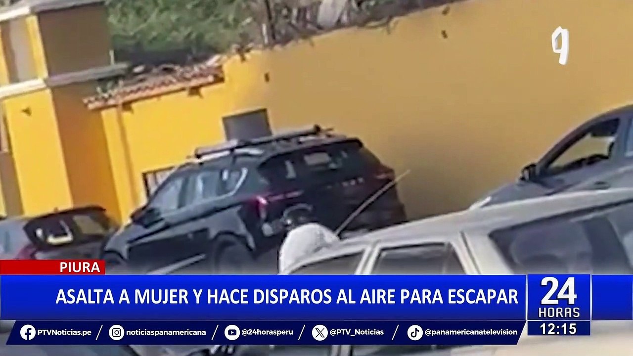 Piura: Delincuente asalta a mujer a bordo de auto y huye haciendo disparos al aire