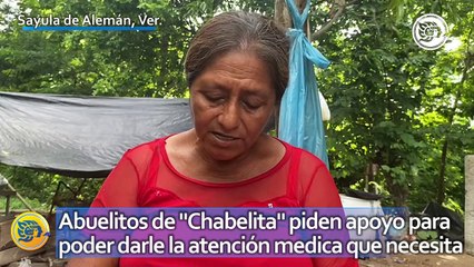 Abuelitos de "Chabelita" piden apoyo para poder darle la atención medica que necesita