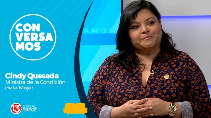 Conversamos con Cindy Quesada, ministra de la Condición de la Mujer.
