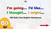 I’m going… I’d like… I thought… I might… - 100 Daily Use English Sentences - English Speaking