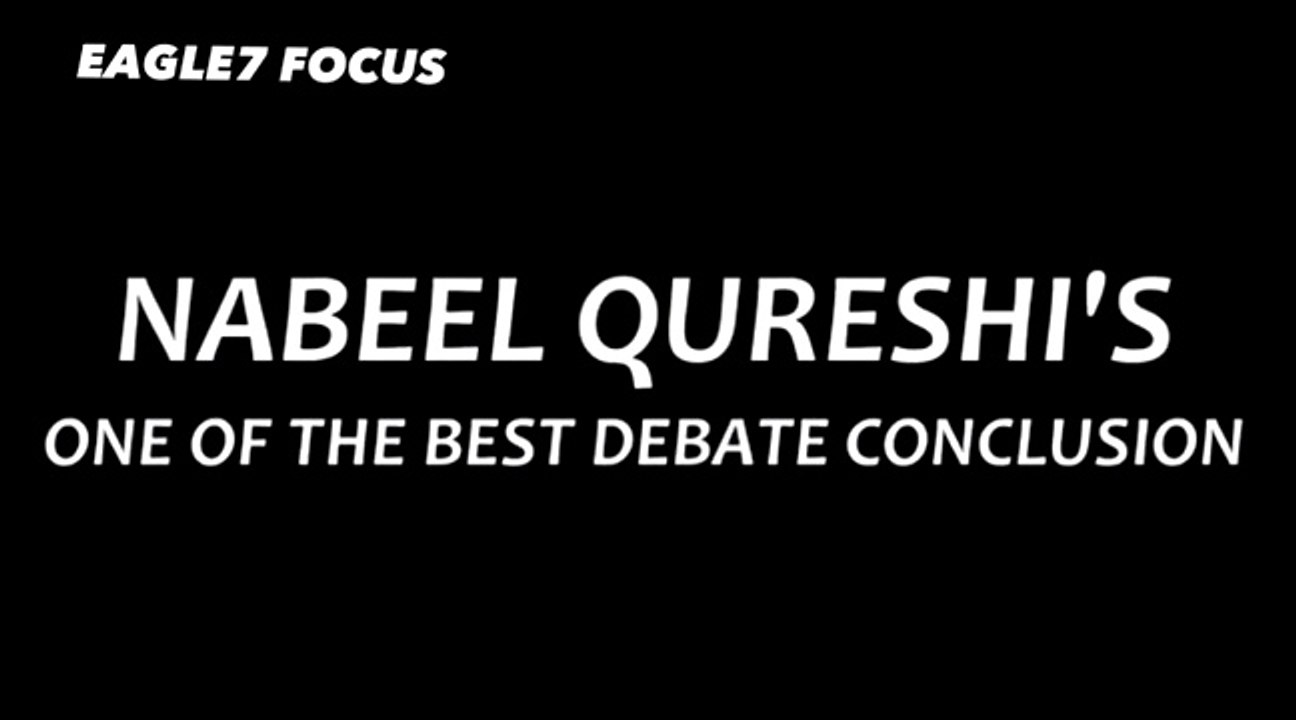 Dr. Nabeel Qureshi's finest Debate conclusion.