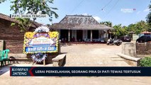 Lerai Perkelahian, Seorang Pria di Pati Tewas Tertusuk