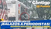 Guardía Nacional ataca a periodista en Puebla