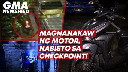 Magnanakaw ng motor, nabisto sa checkpoint! | GMA News Feed