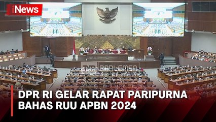 Hari Ini, DPR RI Gelar Rapat Paripurna Bahas RUU APBN 2024