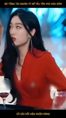 Review Phim Bỏ Tổng Tài Nghìn Tỷ - Phần 4 🎬