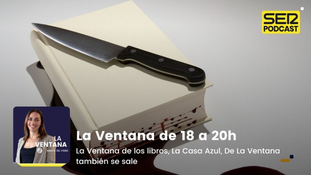 La Ventana de los libros, La Casa Azul, De La Ventana también se sale