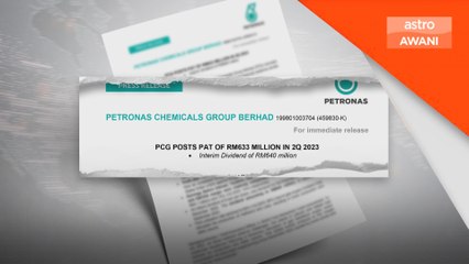 PETRONAS Chemicals catat keuntungan selepas cukai RM633 juta bagi 2Q 2023