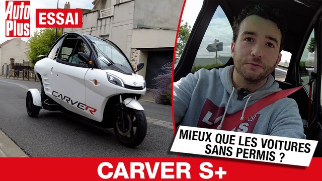 CARVER S + : mieux que les véhicules SANS PERMIS ?