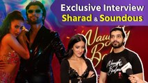 Soundous Moufakir & Sharad Malhotra talk about their new song 'Naughty Balma' & their chemistry