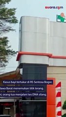Mulai Ada Titik Terang, Kasus Bayi Tertukar di RS Sentosa Bogor Jalani Tes DNA Silang