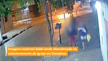 Imagens mostram bebê sendo abandonado no estacionamento de igreja em Campinas