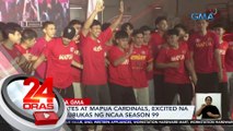 LPU Pirates at Mapua Cardinals, excited na sa pagbubukas ng NCAA Season 99 | 24 Oras