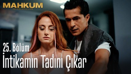 İntikamın tadını çıkar - Mahkum 25. Bölüm