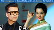 Karan Johar And Kangana Ranaut Become Friends? Director Is Excited To Watch Emergency