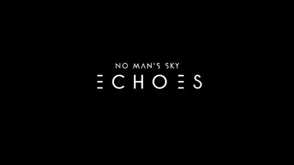 No Man's Sky Official 7th Anniversary & Echoes Update Teaser Trailer
