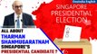 Singapore: Indian-origin ex-minister Tharman enters race for presidential poll | Oneindia News