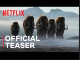 Life on Our Planet | Official Movie Teaser - Steven Spielberg | Netflix