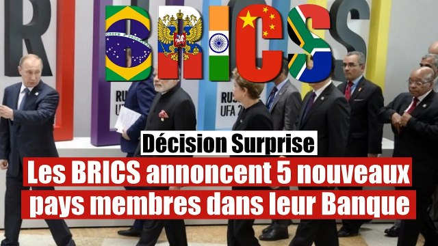BRICS 2023 : La Banque BRICS annonce l'adhésion de 5 pays membres
