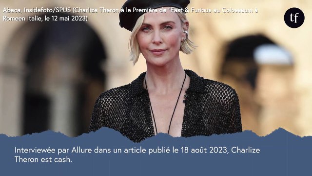 Accusée d'avoir fait de la chirurgie esthétique, Charlize Theron monte au créneau : Bitch, je vieillis !
