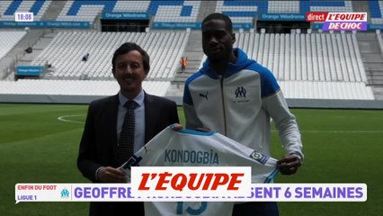 Kondogbia sera absent environ six semaines - Foot - L1 - OM