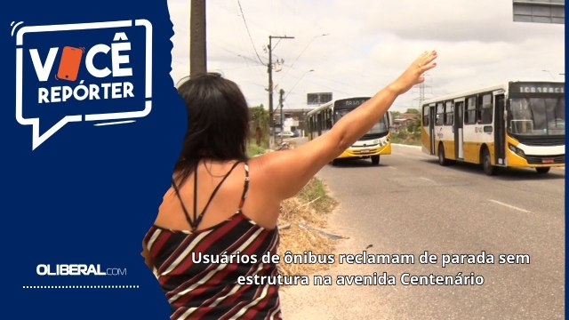 Usuários de ônibus reclamam de parada sem estrutura na avenida Centenário