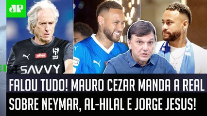 "O Neymar NÃO FOI CONTRATADO pelo Al-Hilal pra PASSEAR! E EU DUVIDO que..." Mauro Cezar FALA TUDO!