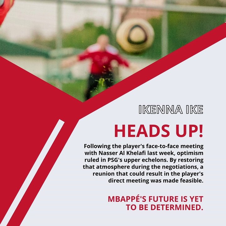 | IKENNA IKE | MBAPPÉ’S FUTURE IS YET TO BE DETERMINED: WHAT WILL HAPPEN NOW? (PART 1) (@IKENNAIKE)
