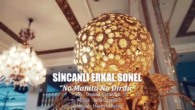 Sincanlı Erkal - No Manita No Dırdır