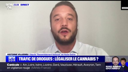Légalisation du cannabis: "Il est utopique de penser qu'en asséchant l'économie du cannabis, les trafiquants vont devenir des marchands de pommes et d'oranges", pour Antoine Villedieu (RN)