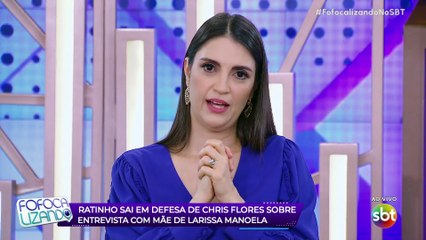 CHRIS FLORES fala sobre CRÍTICAS após ENTREVISTA com MÃE DE LARISSA MANOELA: "não quero ganhar cartaz e nem engajamento"