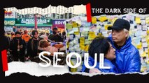 Dark Sides Of Seoul Nobody Speaks About