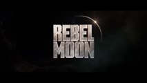 REBEL MOON: A Child of Fire (2023) Trailer VO - HD