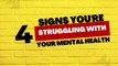 Health Tips: 4 Signs You're Struggling With Your Mental Health
