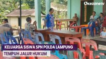 Siswa SPN Polda Lampung Meninggal, Keluarga Korban Tempuh Jalur Hukum