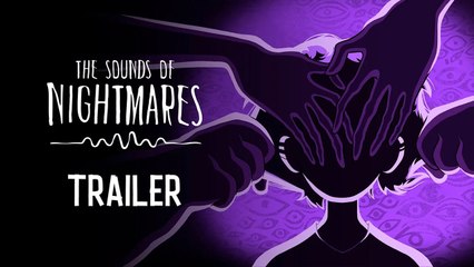 The Sounds of Nightmares – Announcement Trailer