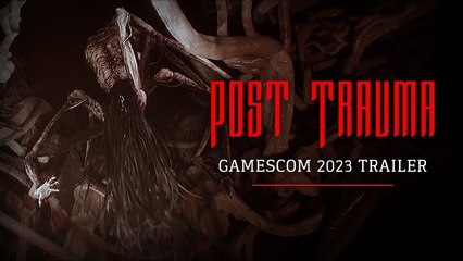 Post Trauma - Gamescom 2023 Trailer