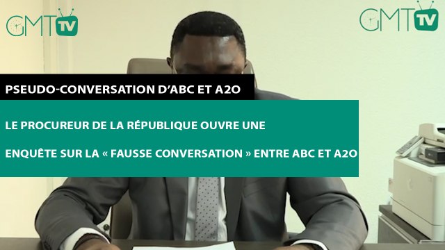 [#Déclaration] Le procureur de la République ouvre une enquête sur la « fausse conversation » entre ABC et A2O 066441717 011775663 #GMT #GMTtv #Gabon