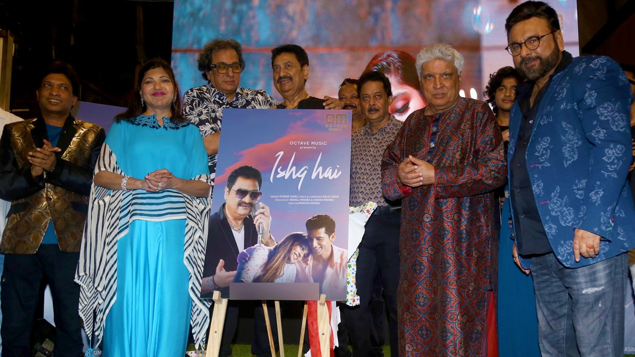 Kumar Sanu के नये गाने "Ishq Hai" की Launching पर गीतकार Javed Akhtar ने सुनाया पुराना किस्सा