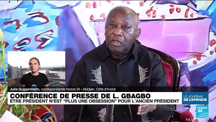 Conférence de presse de L. Gbagbo : être président n'est "plus une obsession" pour l'ancien président