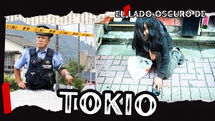 El Lado Oscuro de Tokio