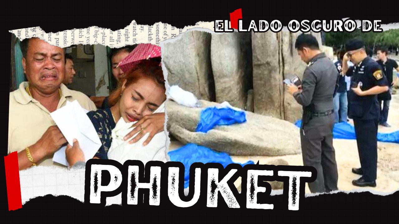 El Lado Oscuro de Phuket