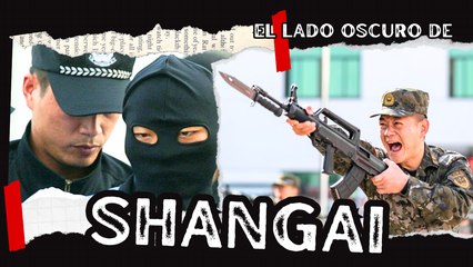 El Lado Oscuro de Shanghai