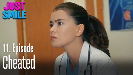 Cheated  - Just Smile Episode 11