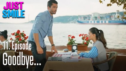 Goodbye - Just Smile Episode 11