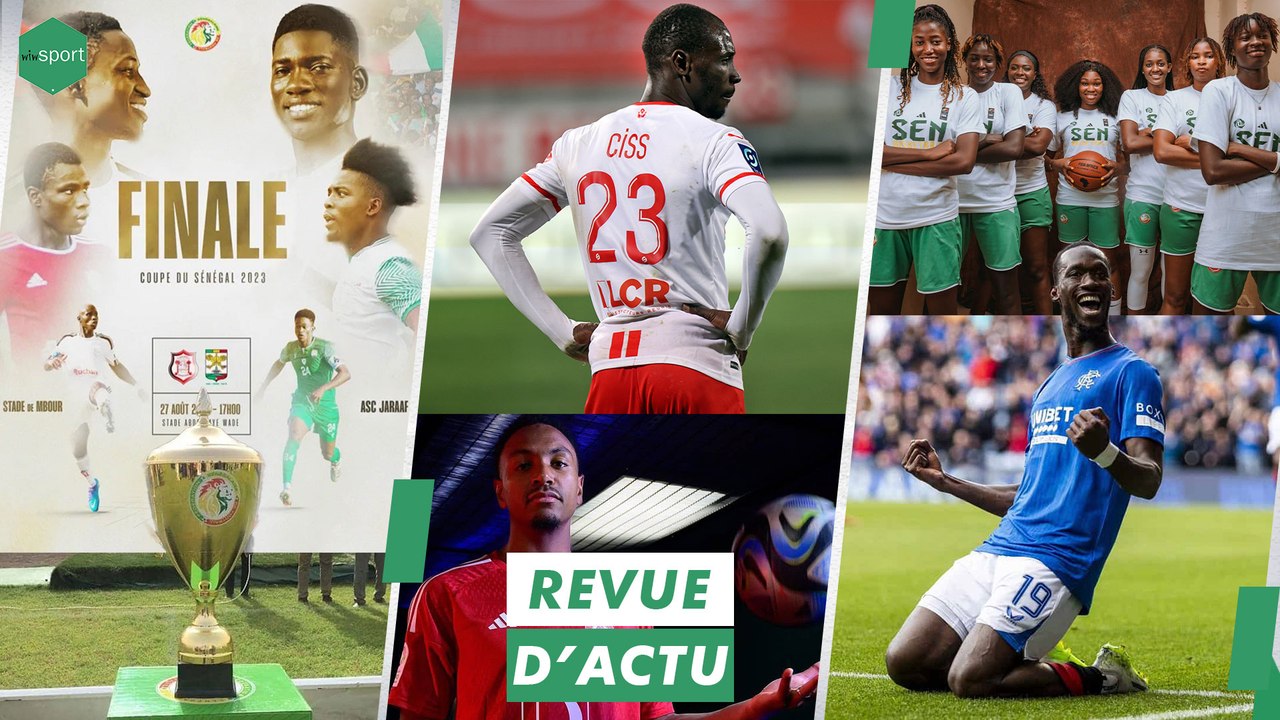 (Vidéo) - REVUE DU 22 AOUT: Mercato des lions, Coupe du Sénégal La finale Stade de Mbour v Jaraaf, Muay Thaï…