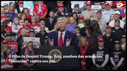 Filho de Donald Trump critica acusações 'absurdas' contra o pai