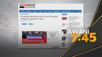Kerajaan tidak pernah buat ketetapan naikkan kepada 65 tahun - MCMC